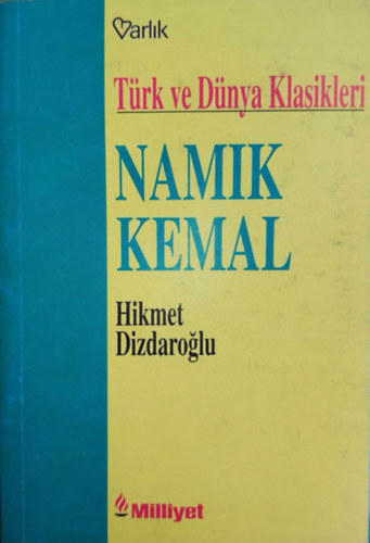 Hikmet Dizdaroglu - Namik Kemal (T�rk ve D�nya Klasikleri) - (t�r�k nyelv� irodalom)