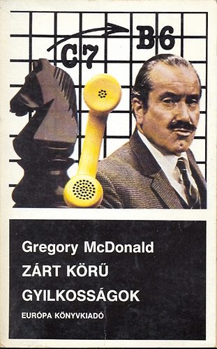 Szerző Gregory McDonald Fordító Miklós Katalin - zárt körű gyilkosságok
