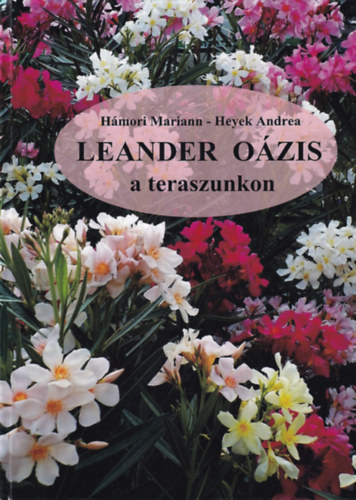 Hmori Mariann, Heyek Andrea - Leander Ozis a teraszunkon