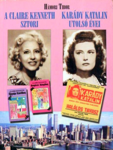 Hmori Tibor - A Claire Kenneth sztori-Kardy Katalin utols vei