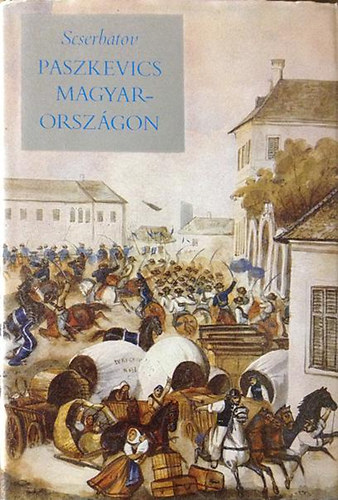 A.P. Scserbatov - Paszkevics Magyarorszgon