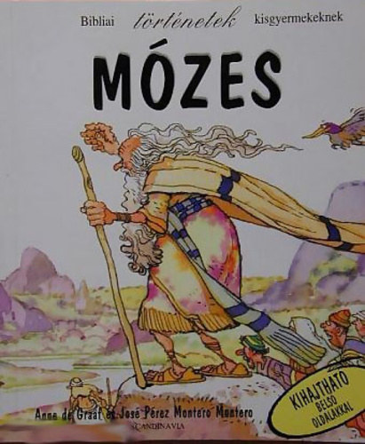 Anne De Graaf, Jos Prez Montero - Mzes (Bibliai trtnetek kisgyermekeknek 2.)