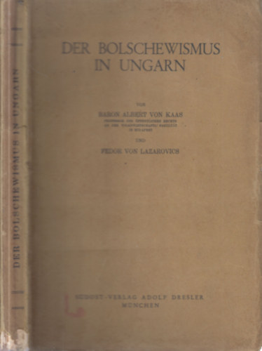 Baron Albert von Kaas, Fedor von Lazarovics - Der Bolschewismus in Ungarn