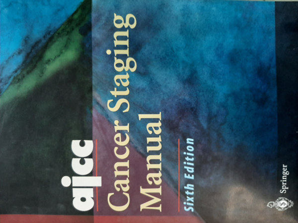 AJCC Cancer Staging Manual - sixth edition
