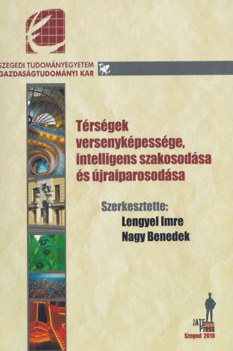 Lengyel Imre, Nagy Benedek - Trsgek versenykpessge, intelligens szakosodsa s jraiparosodsa