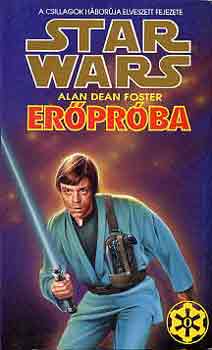 Alan Dean Foster - Star Wars: Erőpróba