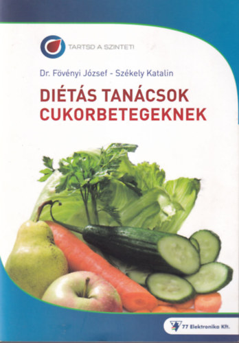 Dr. Fvnyi Jzsef, Szkely Katalin - Dits tancsok cukorbetegeknek