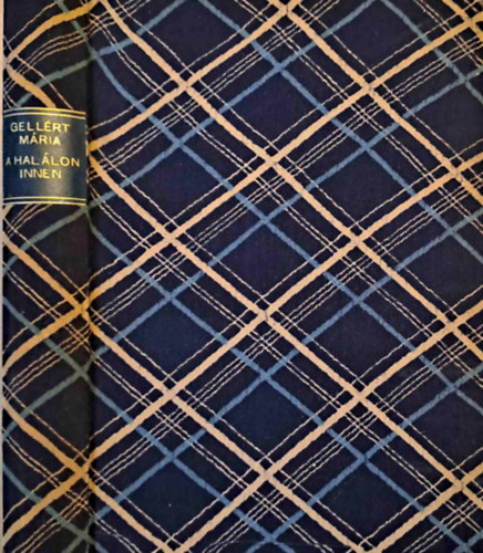 Gellrt Mria - A hallon innen, az leten tl