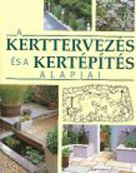 Mitchell Beazley - A kerttervezs s a kertpts alapjai