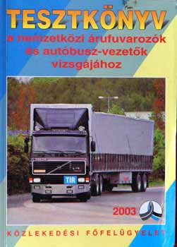 Hack Emil - Tesztknyv a nemzetkzi rufuvarozk s autbusz-vezetk vizsgjhoz