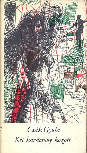 Csák Gyula - Két karácsony között