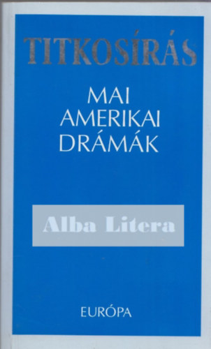 Upor Lszl - Titkosrs - Mai amerikai drmk