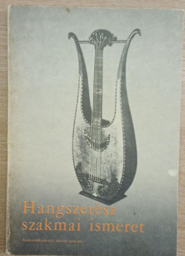 Solymosi Ferenc-Vajda Td - Hangszersz szakmai ismeret