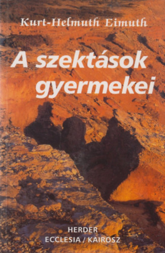 Kurt-Helmuth Eimuth - A szektsok gyermekei