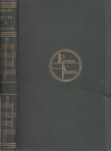 Gellér Gyula - Séták a föld körül