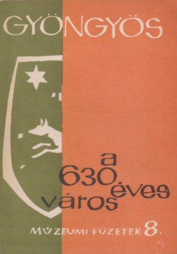Dr. (szerk) Fülöp Lajos - Gyöngyös a 630 éves város