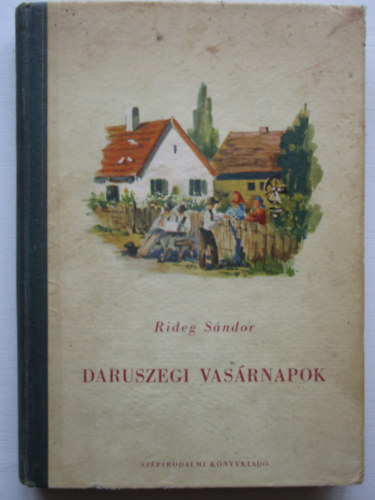 Dr. Rideg Sndor - Daruszegi vasrnapok