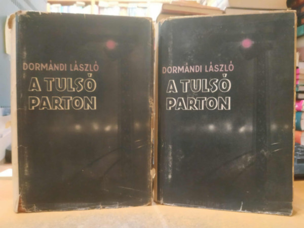 Dorm�ndi L�szl� - A tuls� parton I-II.