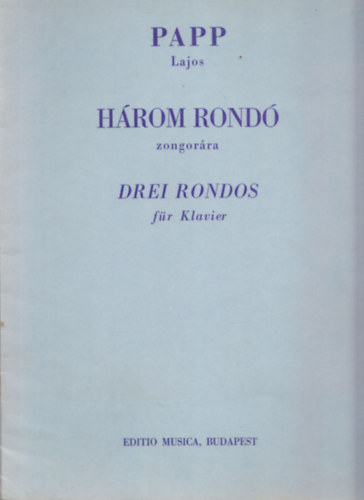 Papp Lajos - Hrom rond zongorra