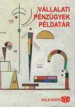 P�nz�gy tansz�k oktat�i - V�llalati p�nz�gyek - P�ldat�r