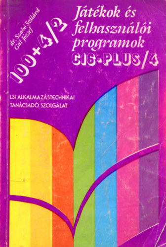 Dr. Szab Szilrd, Gl Jzsef - Jtkok s felhasznli programok C16-PLUS/4 (100+4/2)