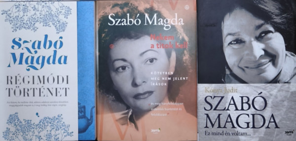 Szabó Magda, Kónya Judit - 2db Szabó Magda regény + ajándék róla szóló mű (3db mű) - Régimódi történet, Nekem a titok kell + Szabó Magda-Ez mind én voltam...