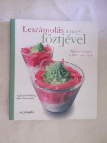R. Vidaling - A. Pavlowitch - Lesz�mol�s a nagyi f�ztj�vel