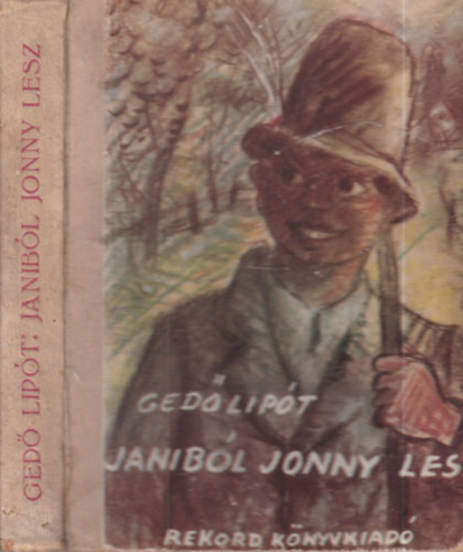 Gedő Lipót - Janiból Jonny lesz - Regény az olimpiászról