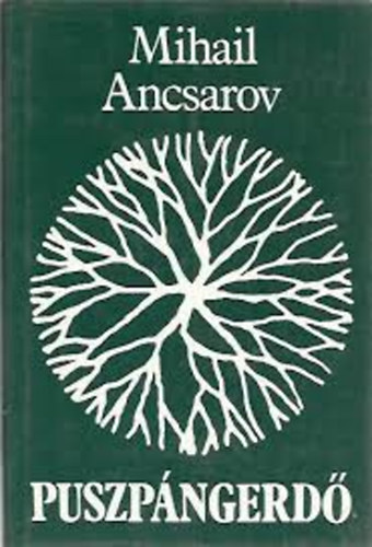 Mihail Ancsarov - Puszp�ngerd�