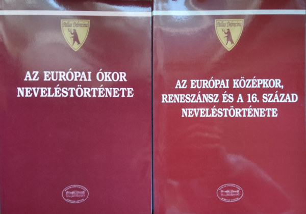 Orosz Gbor (szerk.) - Az eurpai kor nevelstrtnete + Az eurpai kzpkor, renensznsz s a 16. szzad nevelstrtnete