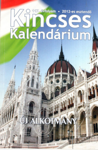 Csul�k Andr�s - Kincses Kalend�rium a  2012-es esztend�re 117. �vfolyam