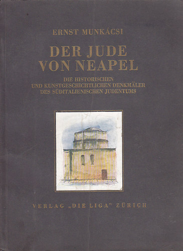 Munk�csi Ernst - Der Jude von Neapel