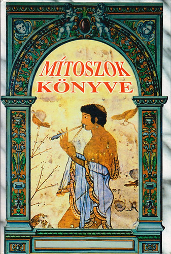 Tihanyi Istv�n - M�toszok k�nyve.