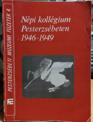 Heged�s Zolt�n - N�pi koll�gium Pesterzs�beten 1946-1949