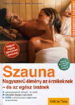 Schreiber-Goldberg - Szauna (Nagyszer lmny az rzkeknek - s az egsz testnek)