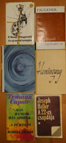 James Faulkner, Joseph Heller, Truman Capote, Ernest Hemingway, Francis Scott Fitzgerald - 6 klasszikus amerikai elbeszéléskötet a 20. századból: Az éj szelíd trónján, Búcsú a fegyverektől, Novellák, Más hangok, másszobák/A fűhárfa/Hidegvérrel, Hajnali hajtóvadászat, A 22-es csapdája