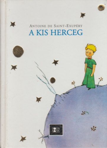 Antoine de Saint-Exupéry - A kis herceg