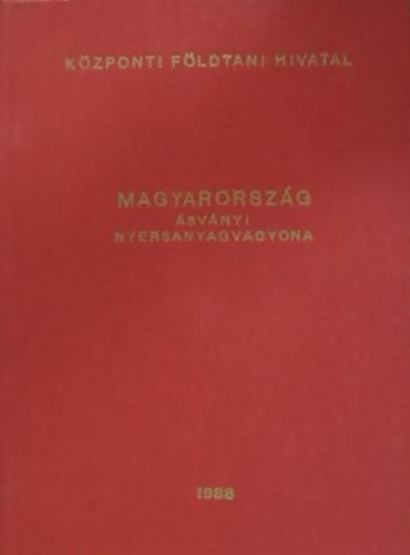 Dr. Fodor Bla (szerk) - Magyarorszg svnyi nyersanyagvagyona