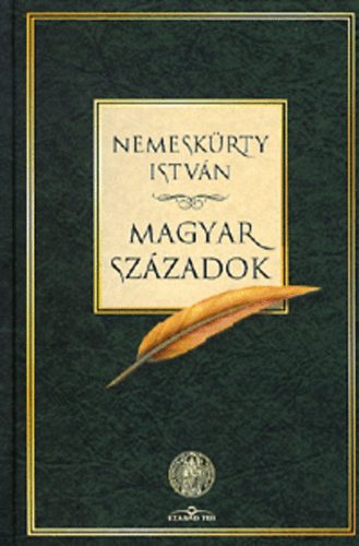 Nemesk�rty Istv�n - Magyar sz�zadok