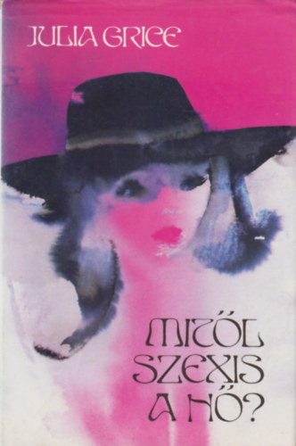 Julia Grice - Mitl szexis a n?