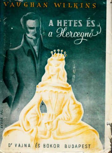 Vaughan Wilkins - A Hetes �s a hercegn�