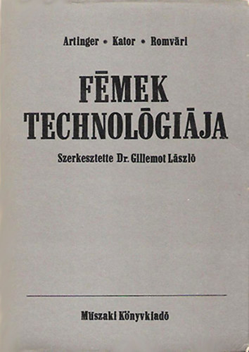 Artinger- Kator- Romvri - Fmek technolgija (Kzirat)