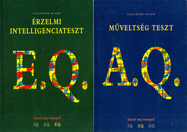 2 db. Ismerd meg nmagad! tesztknyv (rzelmi intelligenciateszt (E.Q.) + Mveltsg teszt (A.Q.))