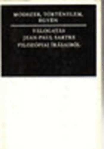 Jean-Paul Sartre - Módszer, történelem, egyén