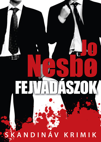 Jo Nesbo - Fejvadszok