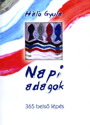 Hl Gyula - Napi adagok - 365 bels lps