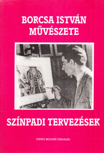 Borcsa Istvn mvszete II.: Sznpadi tervezsek
