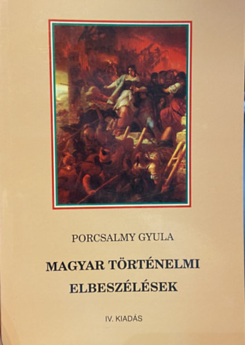 Porcsalmy Gyula - Magyar trtnelmi elbeszlsek