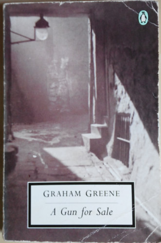 Graham Greene - A Gun for Sale