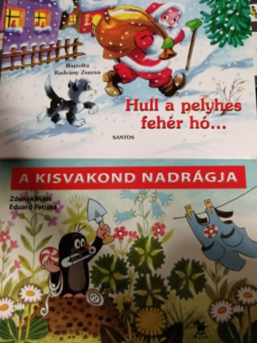 Hull a pelyhes fehér hó...+ A kisvakond nadrágja 2db mesekönyv